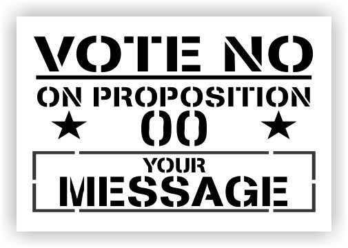 Vote No Proposition Stencils