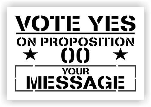 Vote Yes Proposition Stencils