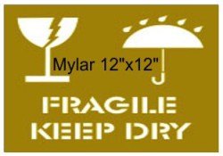 12" x 12" Mylar Fragile / Keep Dry Freight Stencil
