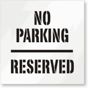No Parking Reserved - Parking Stencil
