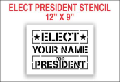 Elect President Stencil