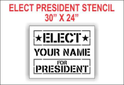 Elect President Stencil